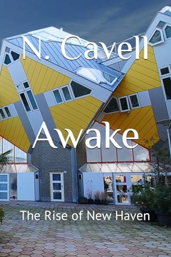 Awake The Rise of New Haven