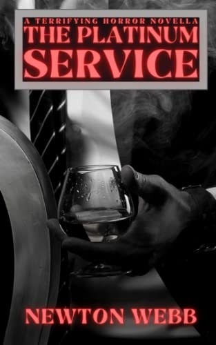 PLATINUM SERVICE A Terrifying Horror Novella