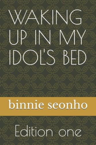 Waking Up in My Idol's Bed