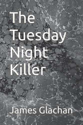 The Tuesday Night Killer
