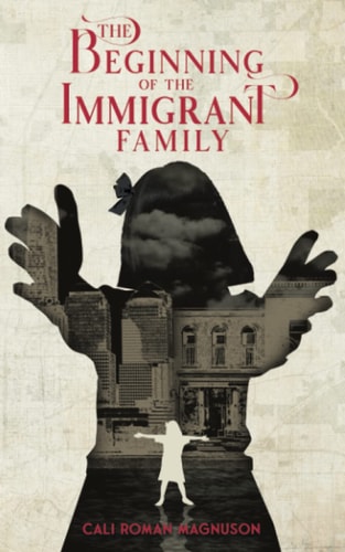 The Beginning of the Immigrant Family