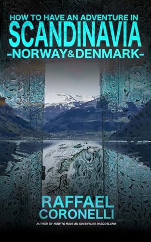 How to Have an Adventure in Scandinavia Norway & Denmark