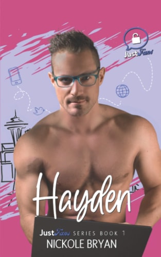 Hayden JustFans Series Book One