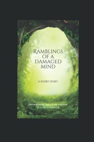 Ramblings of a Damaged Mind