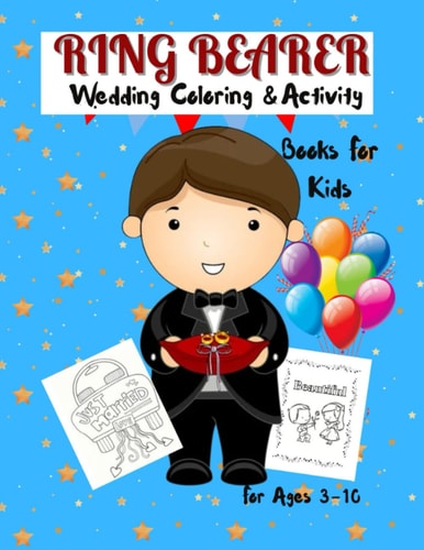 Ring Bearer Coloring Book Wedding Coloring & Activity Book For Kids Ages 3-10