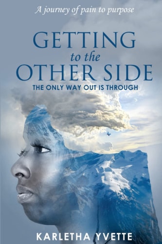 Getting To the Other Side: The Only Way Out is Through
