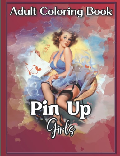 Retro Pin-Up Girls Adult Coloring Book To Relieve Stress for Adults