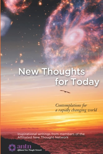 New Thoughts for Today Contemplations for a Rapidly Changing World