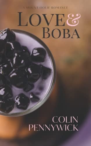 Love & Boba A Mount Oolie Romance