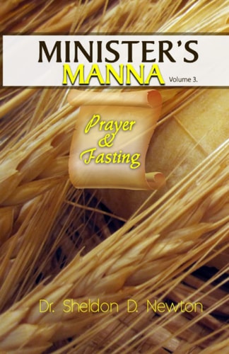 Minister's Manna Volume 3 Prayer & Fasting