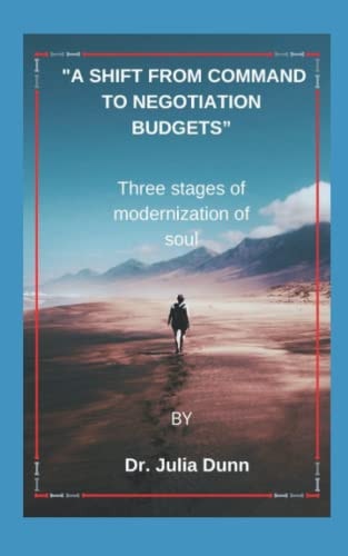 A Shift from Command to Negotiation Budgets Three Stages of Modernization of Soul
