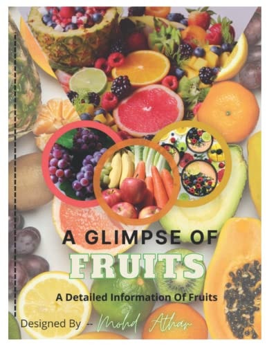 A Glimpse Of Fruits A Detailed Information Of Fruits