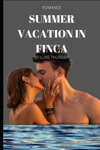 Summer Vacation To Finca