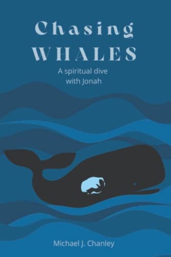 Chasing WHALES A Spiritual Dive with Jonah