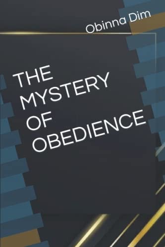 The Mystery of Obedience