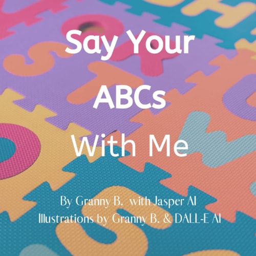 Say Your ABCs with Me