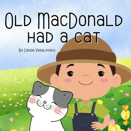 Old MacDonald Had a Cat 8 X 8 Paperback Book for Young Children
