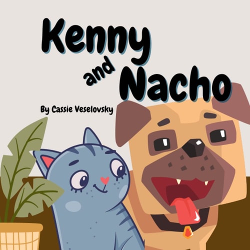 Kenny and Nacho 8 X 8 Book for Toddlers and Young Children