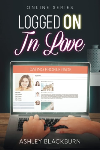 Logged On, In Love Online Series
