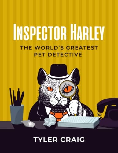 Inspector Harley The World's Greatest Pet Detective: Volume 1