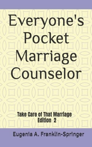 Everyone's Pocket Marriage Counselor Take Care of That Marriage