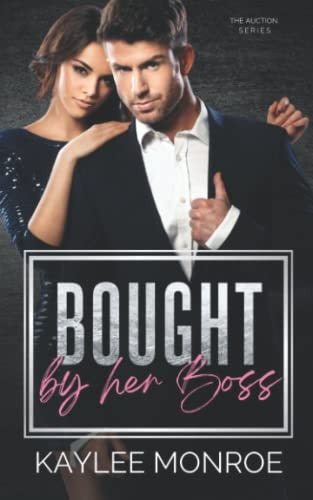 Bought by Her Boss The Auction Series