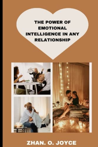 The Power of Emotional Intelligence in Any Relationship