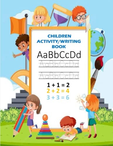 Children Activity/Writing Book: Math, Tracings, Drawings for 3- 7 year olds
