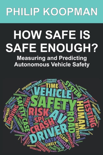 How Safe is Safe Enough? Measuring and Predicting Autonomous Vehicle Safety