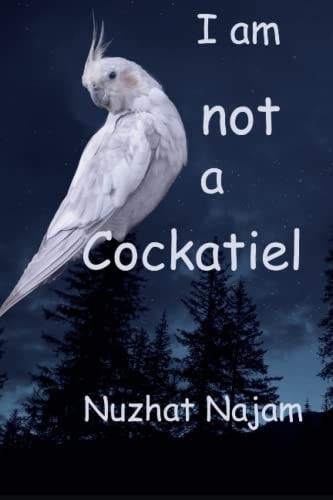 I Am Not a Cockatiel