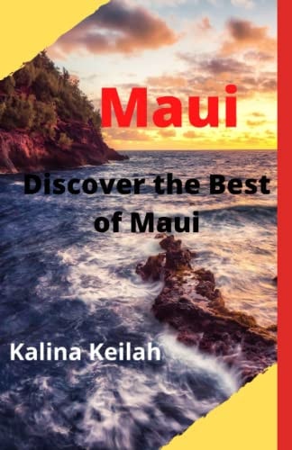 Maui Discover the Best of Maui