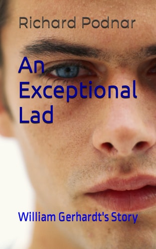 An Exceptional Lad William Gerhardt's Story