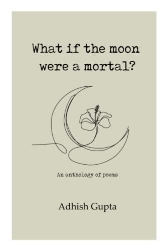 What If the Moon Were a Mortal?