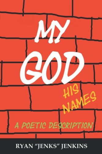 My God, His Names A Poetic Description