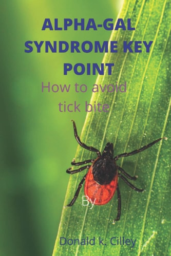 Alpha-Gal Syndrome Key Point How to Avoid Tick Bite