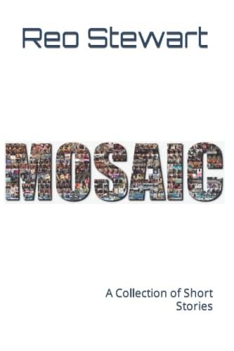 Mosaic A Collection of Short Stories