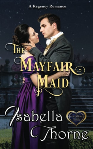 A Mayfair Maid A Regency Romance