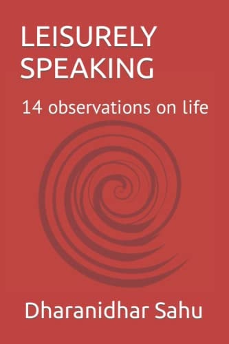Leisurely Speaking 14 Observations on Life