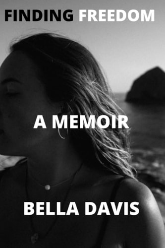 Finding Freedom A Memoir