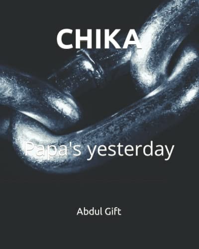 Chika Papa's Yesterday