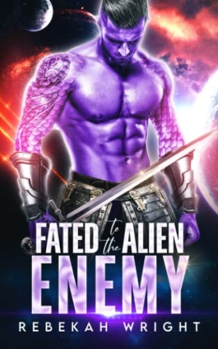 Fated to the Alien Enemy A Sci Fi Alien Shifter Romance