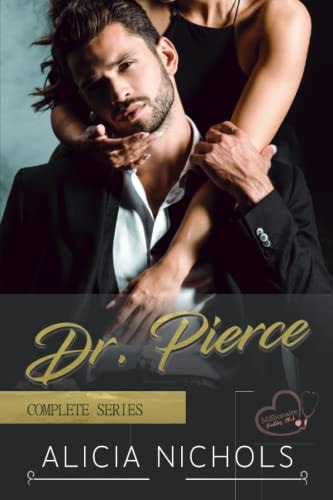 Dr. Pierce A Dreamy Doctor Romance - Complete Series