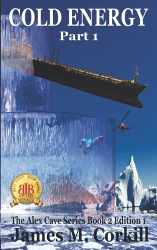 Cold Energy. The Alex Cave Series Book 2. Edition 1