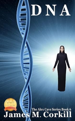 DNA. The Alex Cave Series Book 6. Edition 1