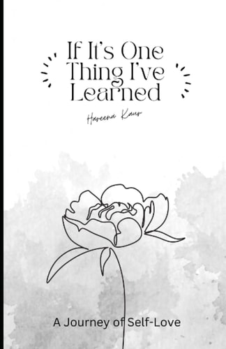 If It's One Thing I've Learned A Journey of Self-love