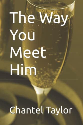 The Way You Meet Him