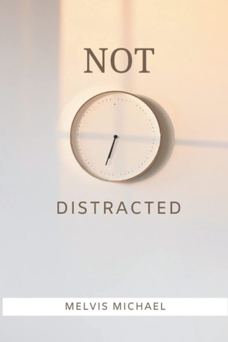 Not Distracted