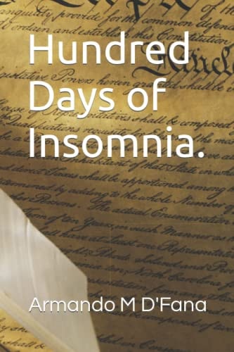 Hundred Days of Insomnia.