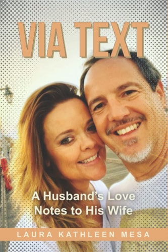 Via Text A Husband's Love Notes to His Wife