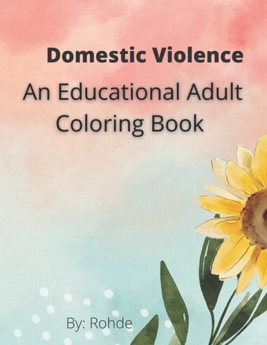 Domestic Violence An Educational Adult Coloring Book